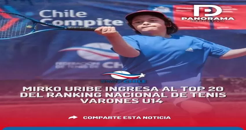 MIRKO URIBE VILCHES DENTRO DEL TOP 20 RANKING NACIONAL U14 Imagen noticias Wapi Chilwe